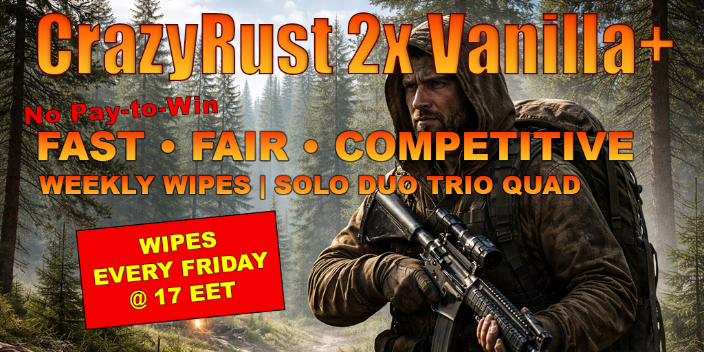 CrazyRust 2x Vanilla+ EU / Weekly / Quad / No P2W / QoL